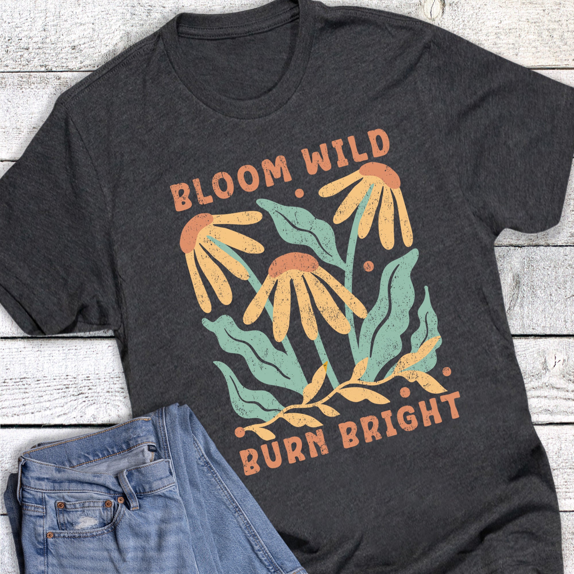 Bloom Wild Burn Bright Floral Graphic Tee