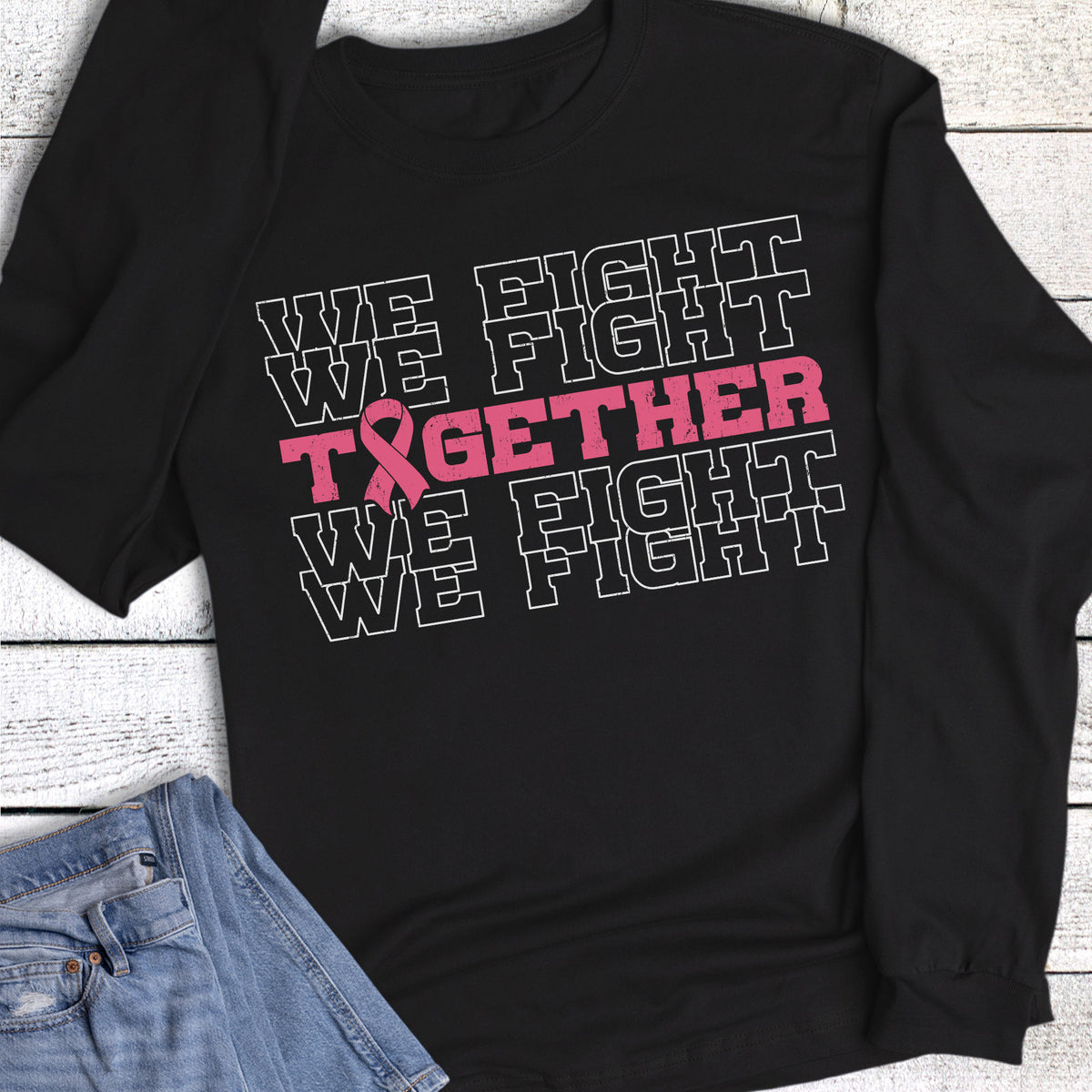 Breast Cancer We Fight Together Stacked Long Sleeve