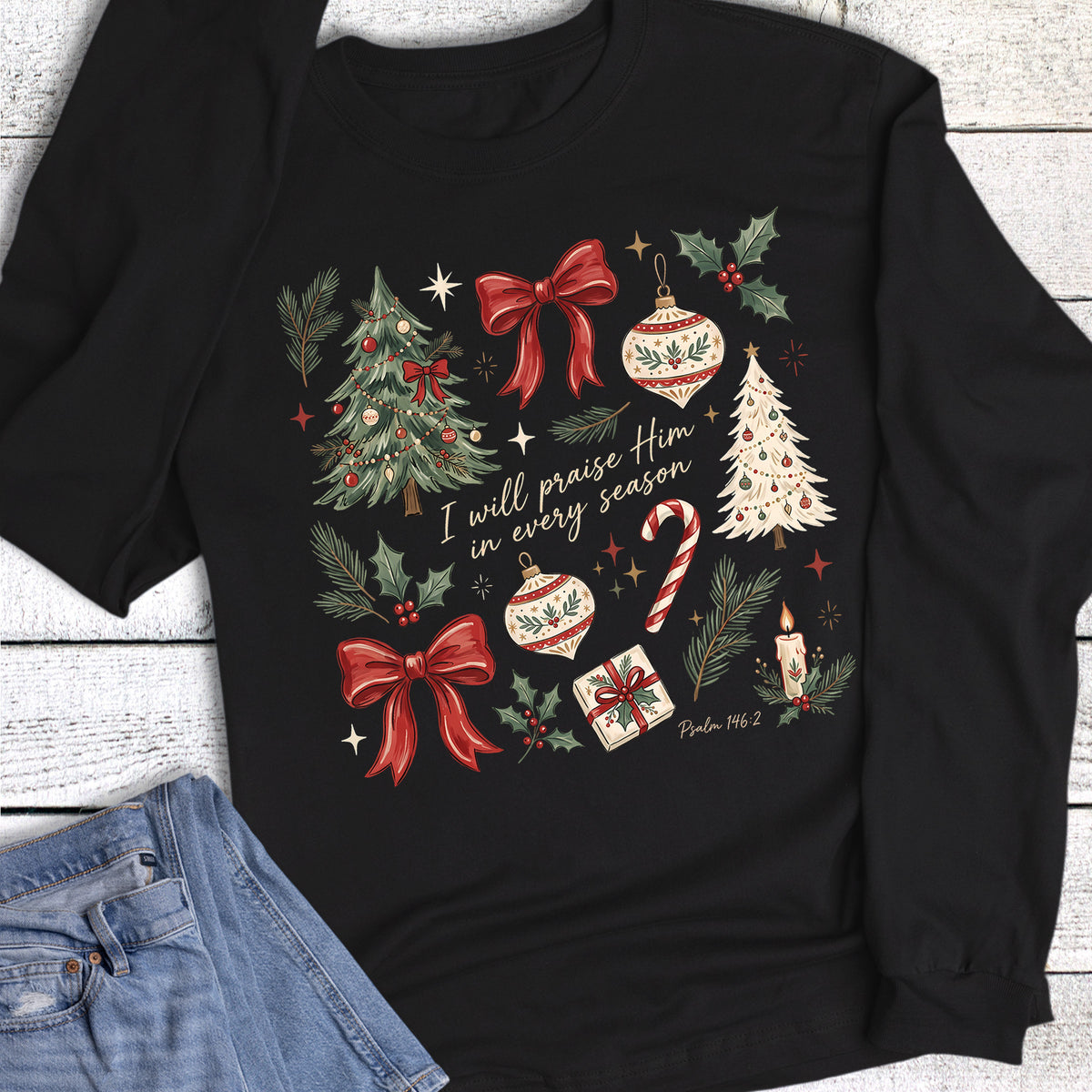 Christmas Faith I Will Praise Him Long Sleeve