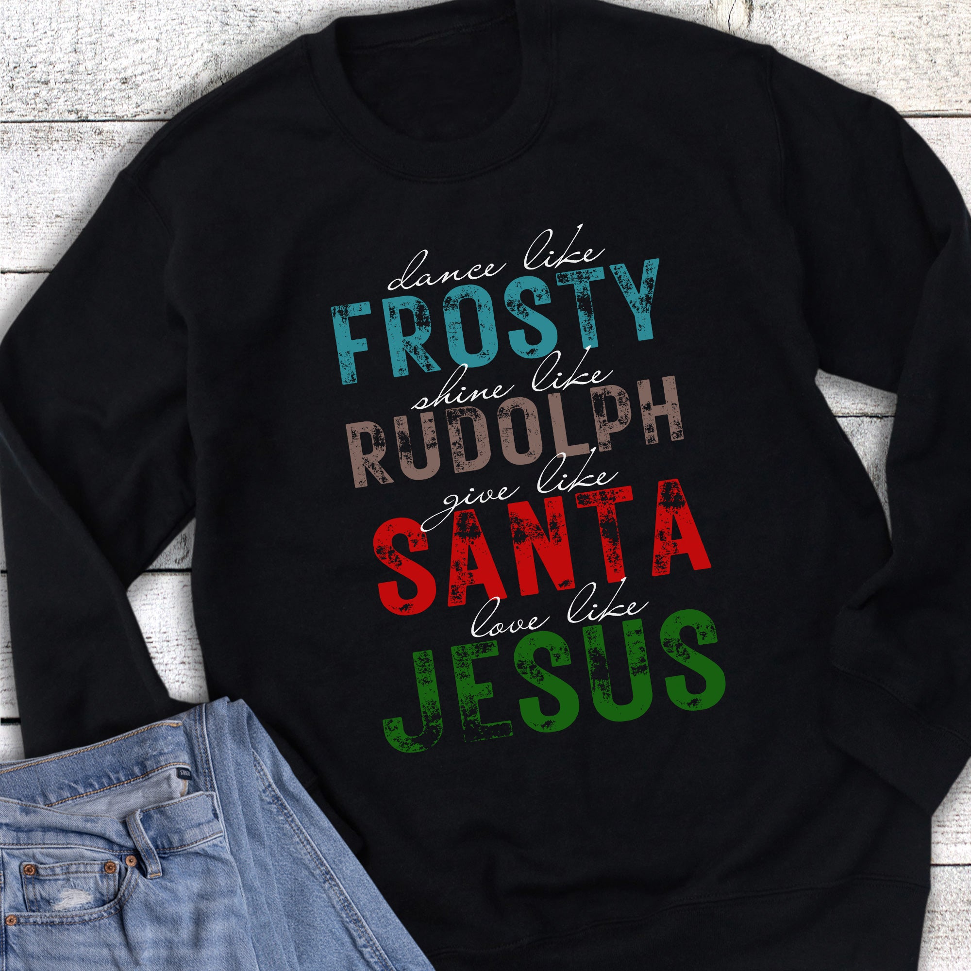 Christmas Frosty Rudolph Santa Jesus Sweatshirt