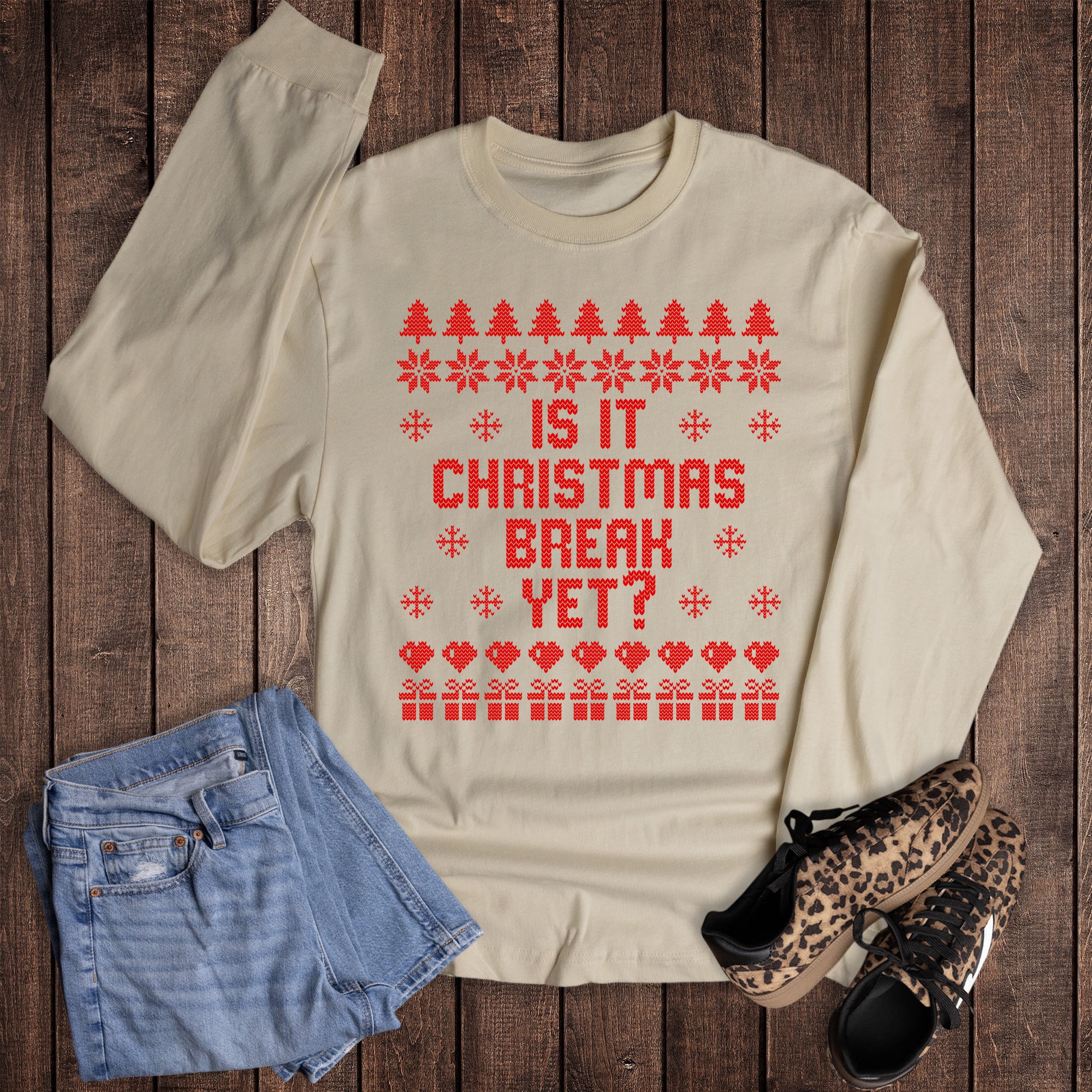 Christmas Teacher Student Break Yet Long Sleeve