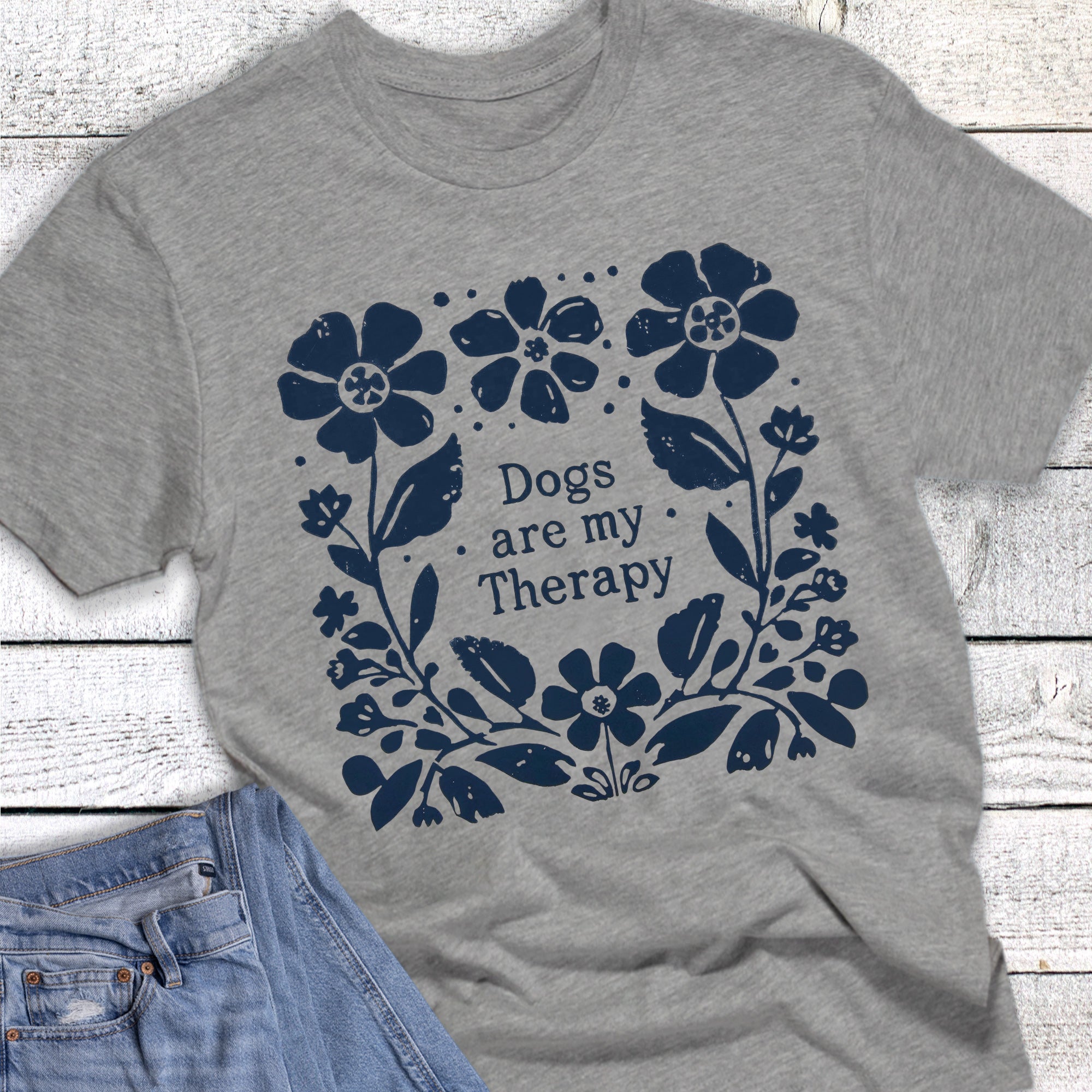 Dogs Are My Therapy Floral