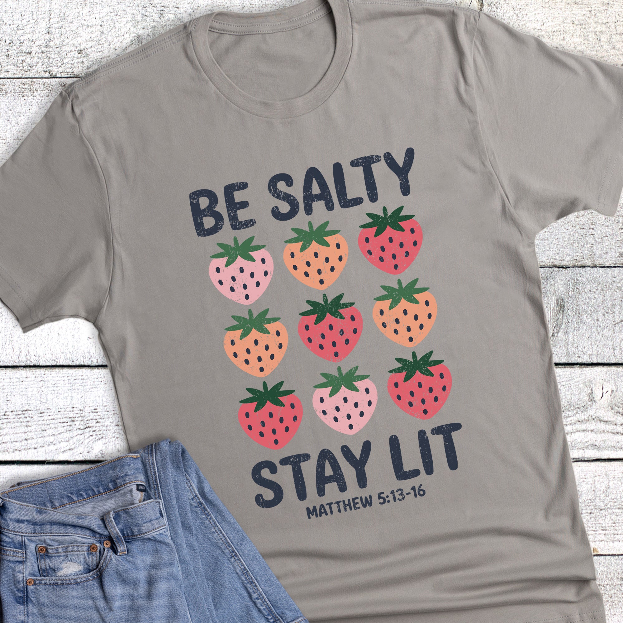 Faith Be Salty Stay Lit Matthew 5: 13-16 Graphic Tee
