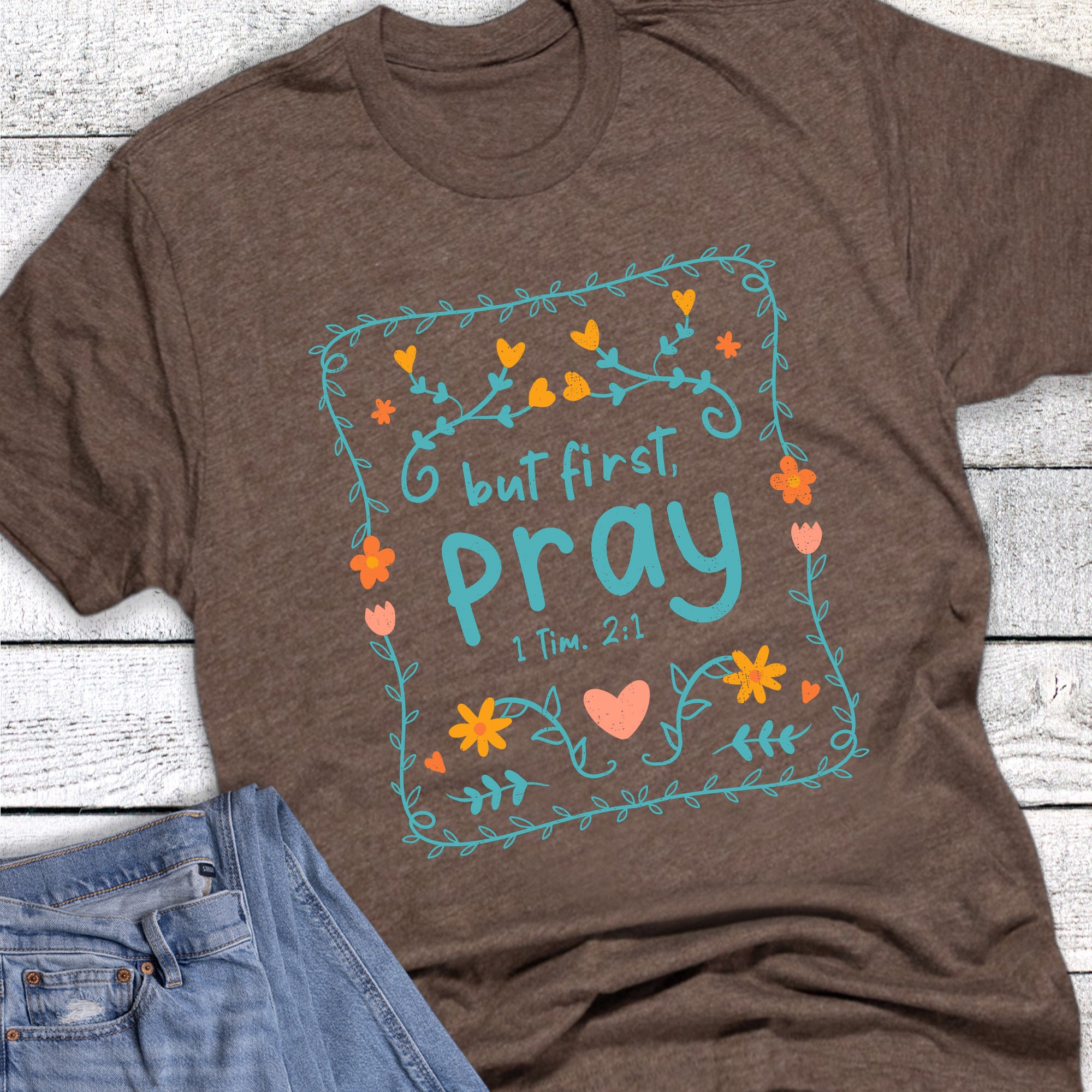Faith But First Pray
