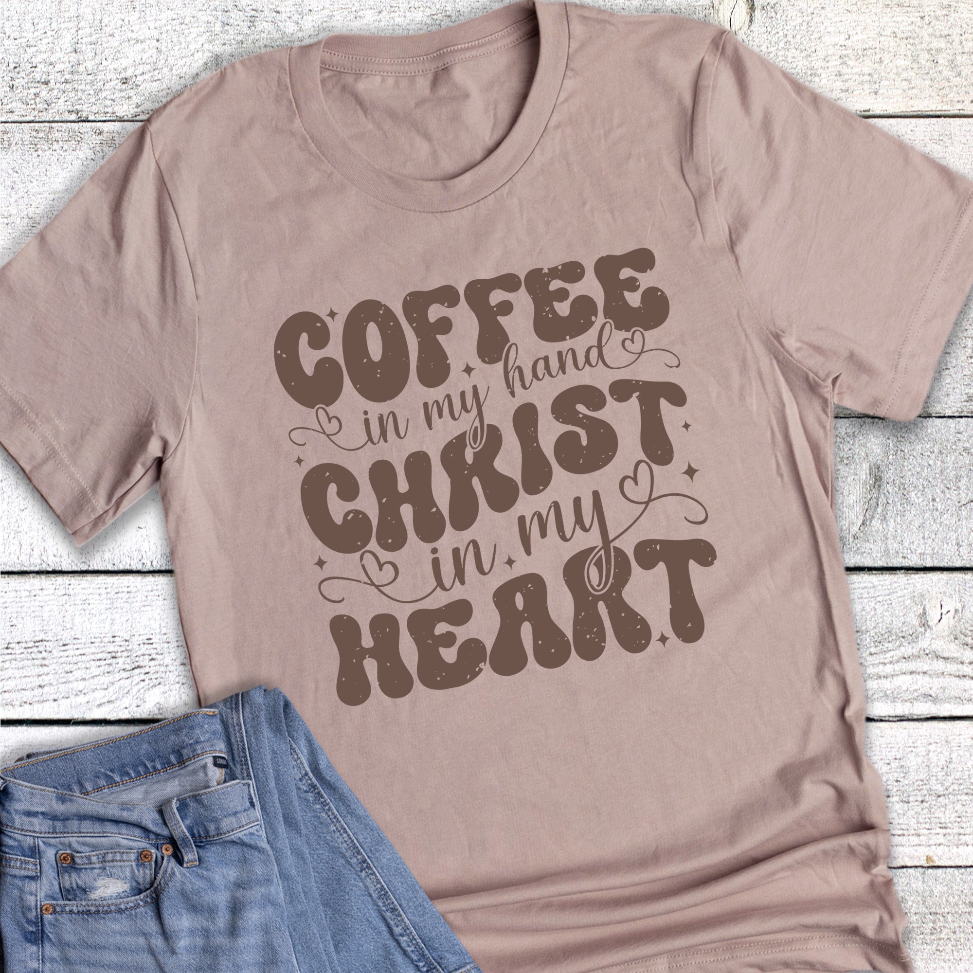 Faith Coffee In My Hand Christ In My Heart