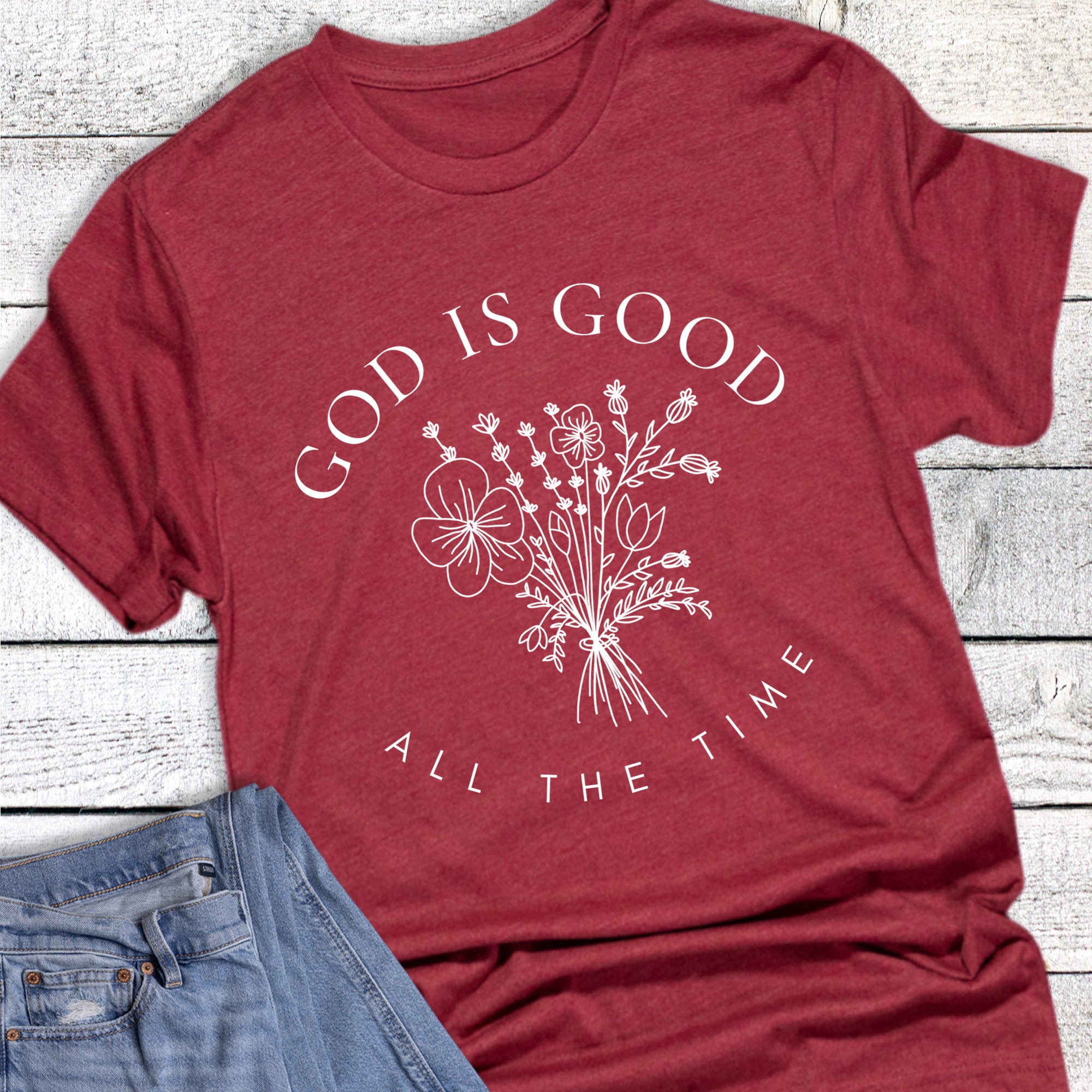 Faith God is Good All the Time Floral