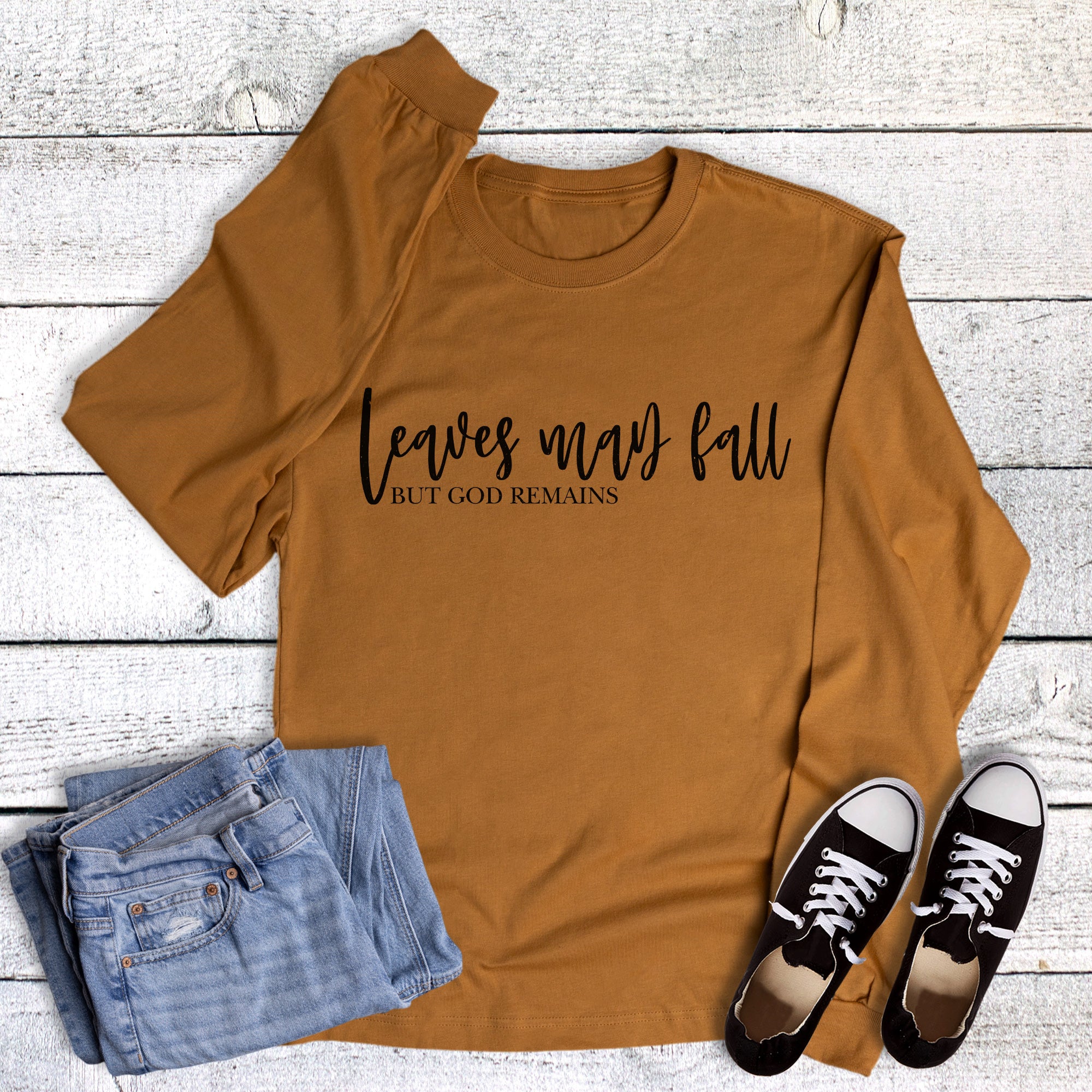 Faith Leaves Fall God Remains Long Sleeve