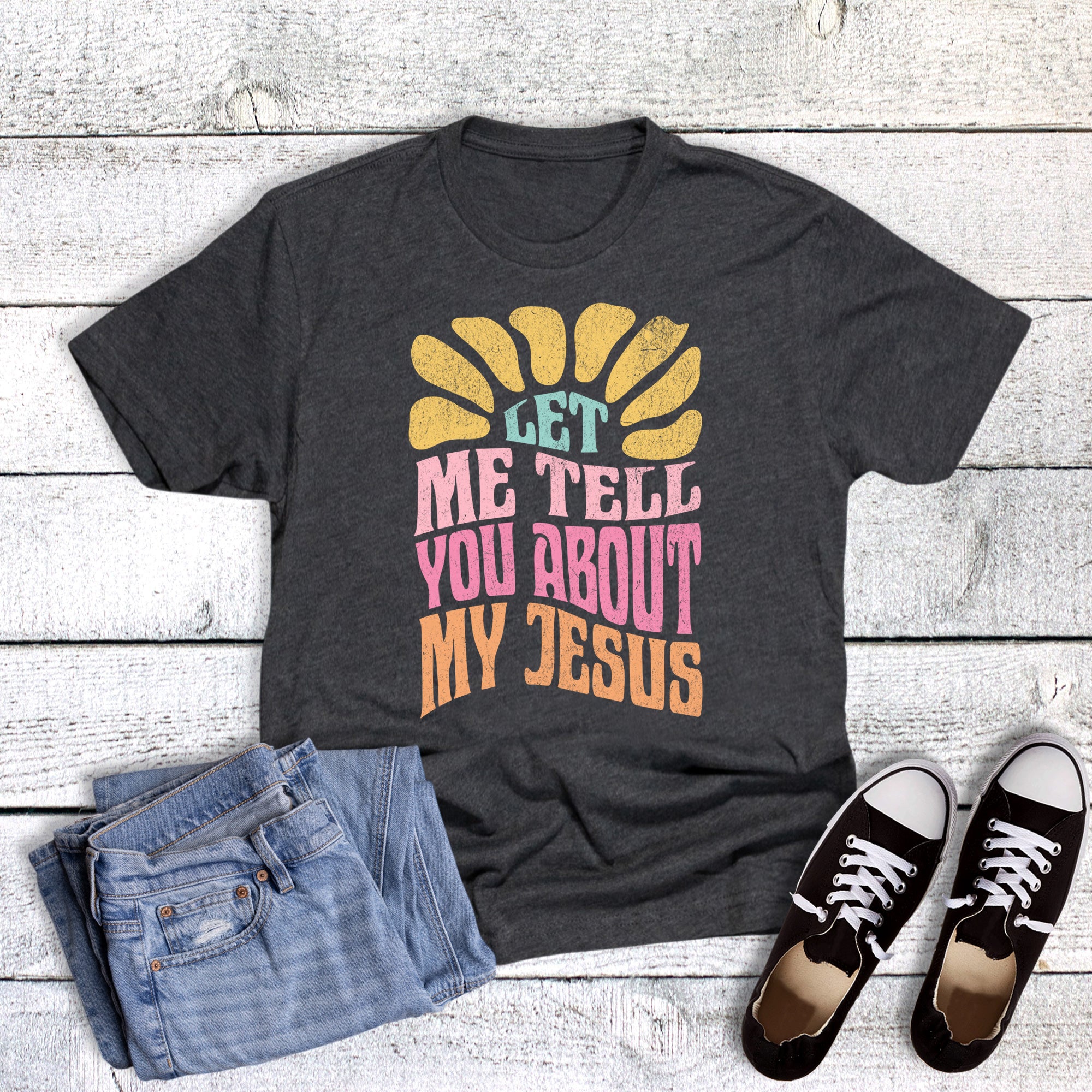 Faith Let Me Tell You About My Jesus