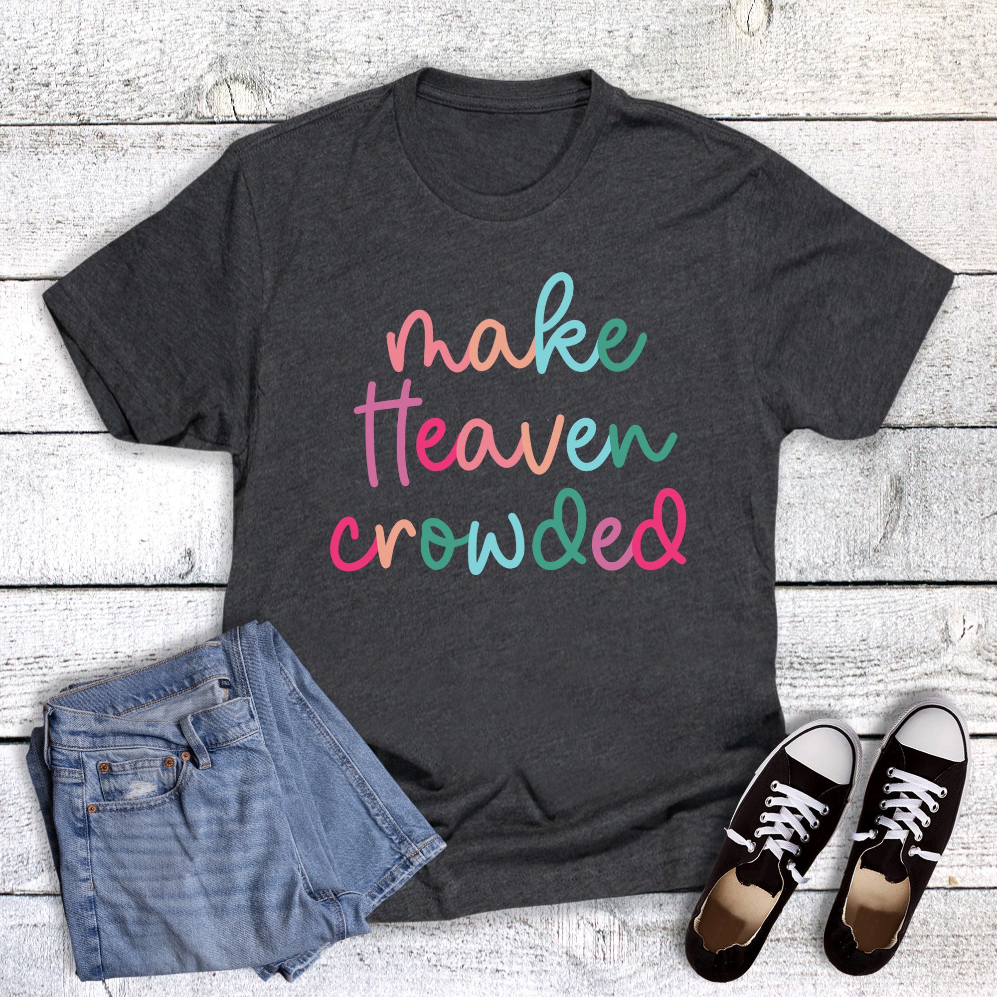 Faith Make Heaven Crowded