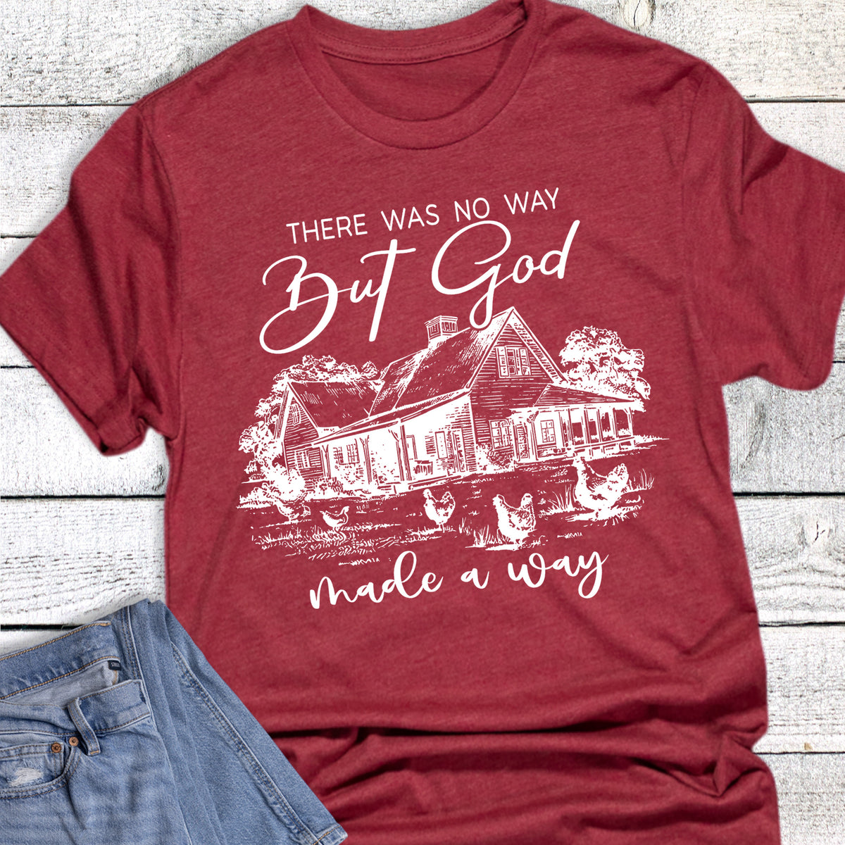 Faith Western Chickens God Made a Way