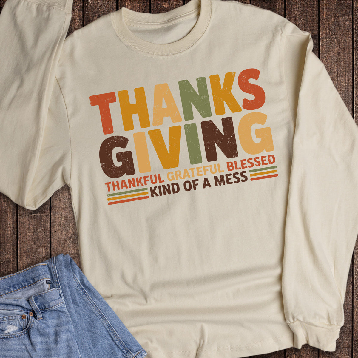 Fall Thanksgiving Thankful Grateful Blessed Mess Long Sleeve