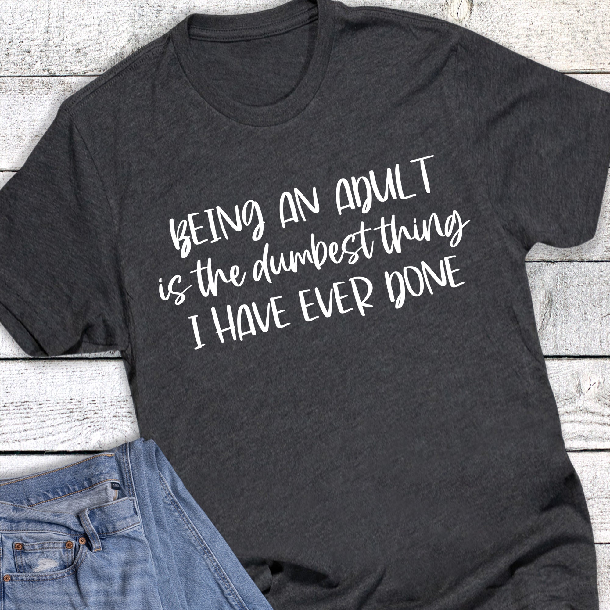 Funny Adult Dumbest Thing