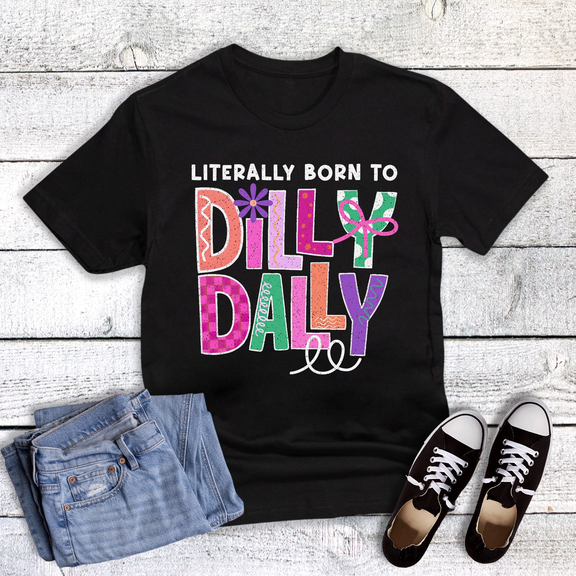 Funny Born to Dilly Dally