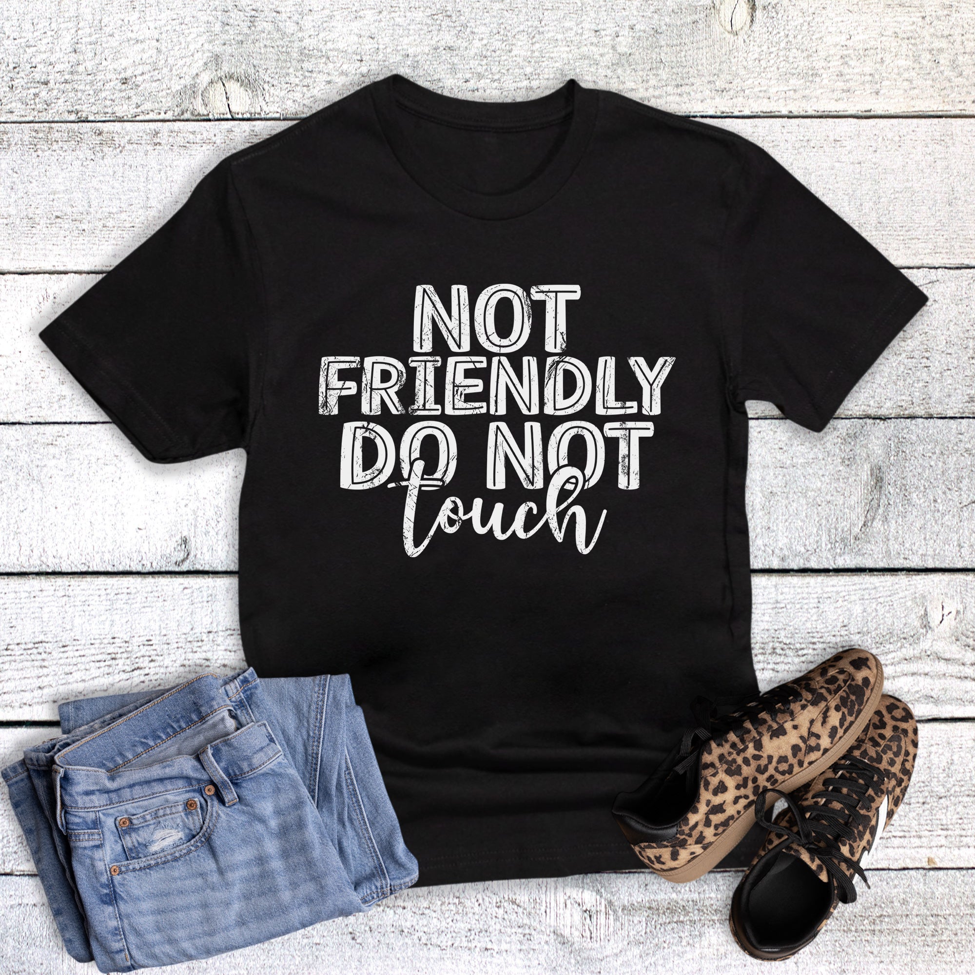 Funny Not Friendly Do Not Touch