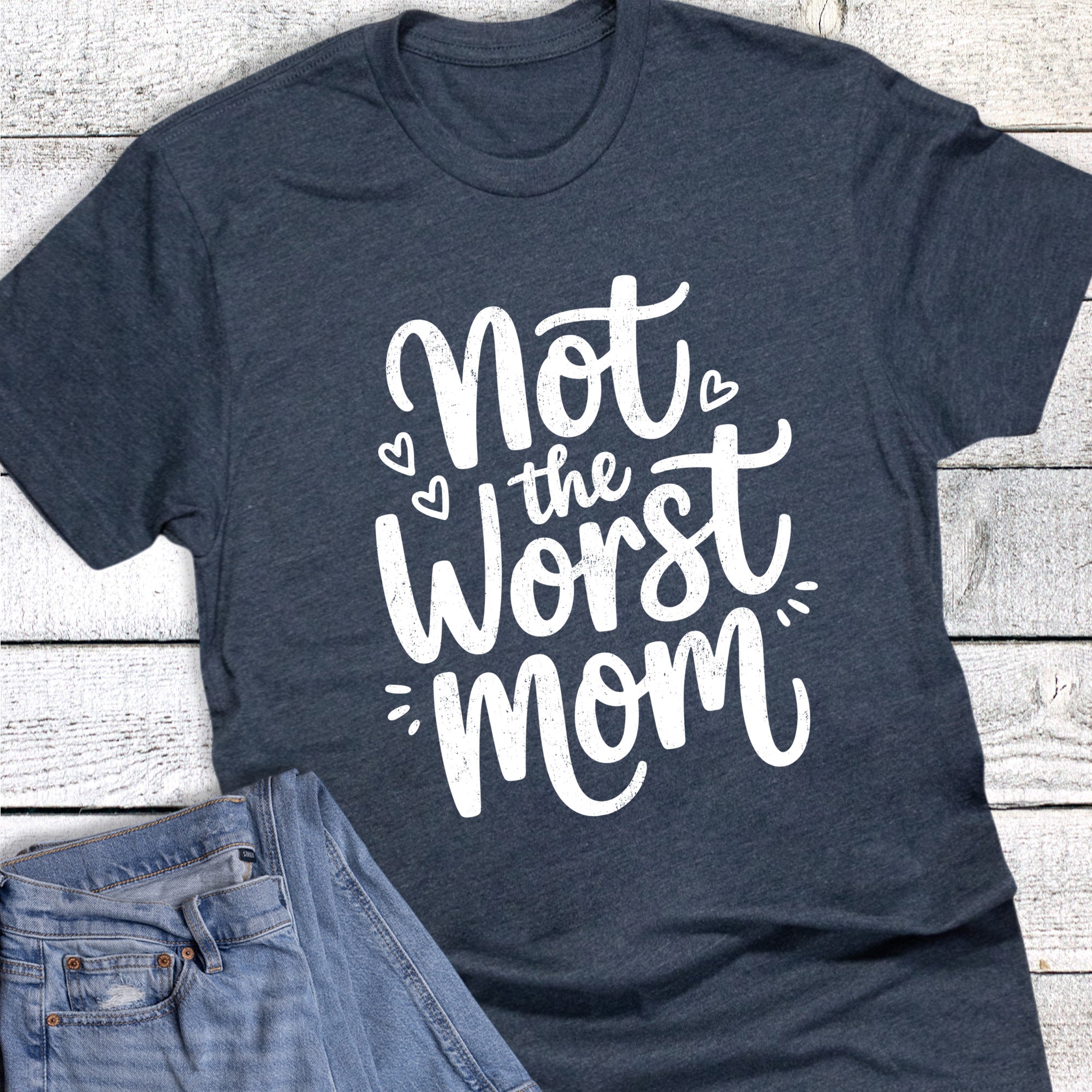 Funny Not the Worst Mom
