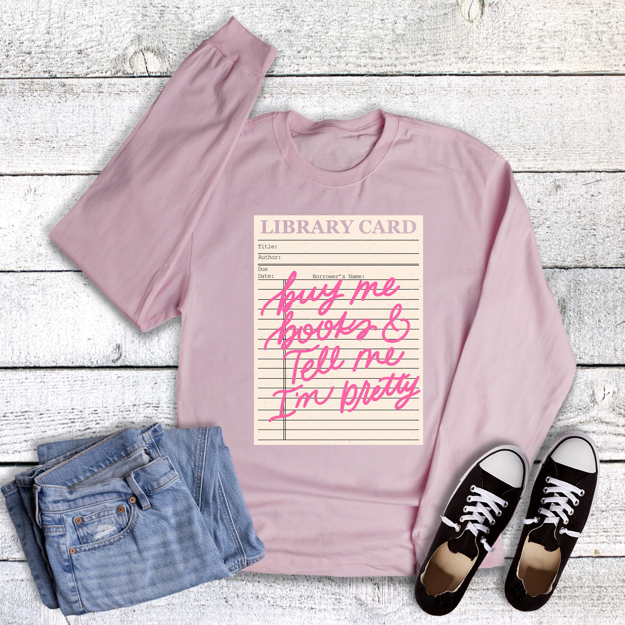 Funny Reading Buy Books and Tell Me I'm Pretty Long Sleeve