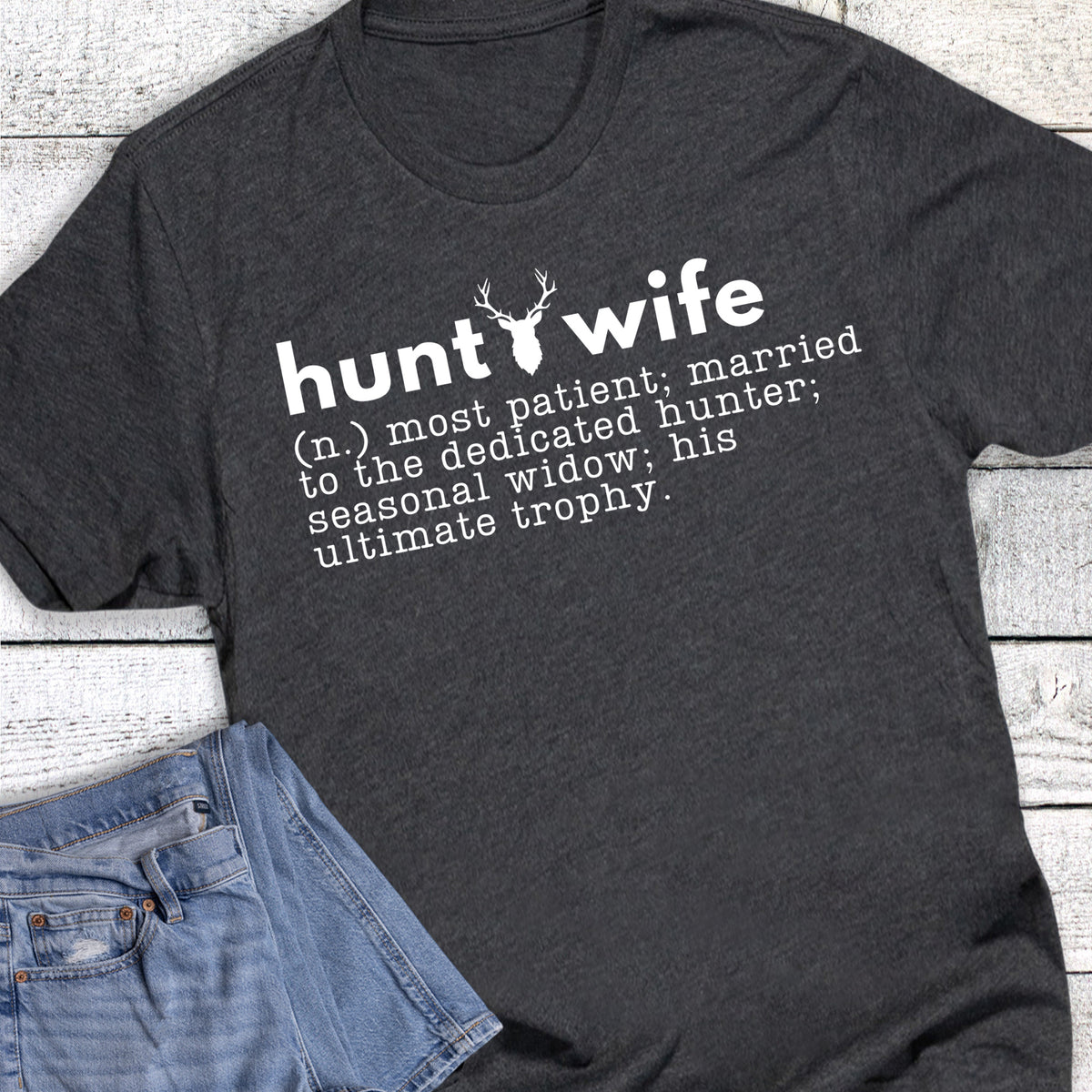 Hunting Wife Most Patient Trophy