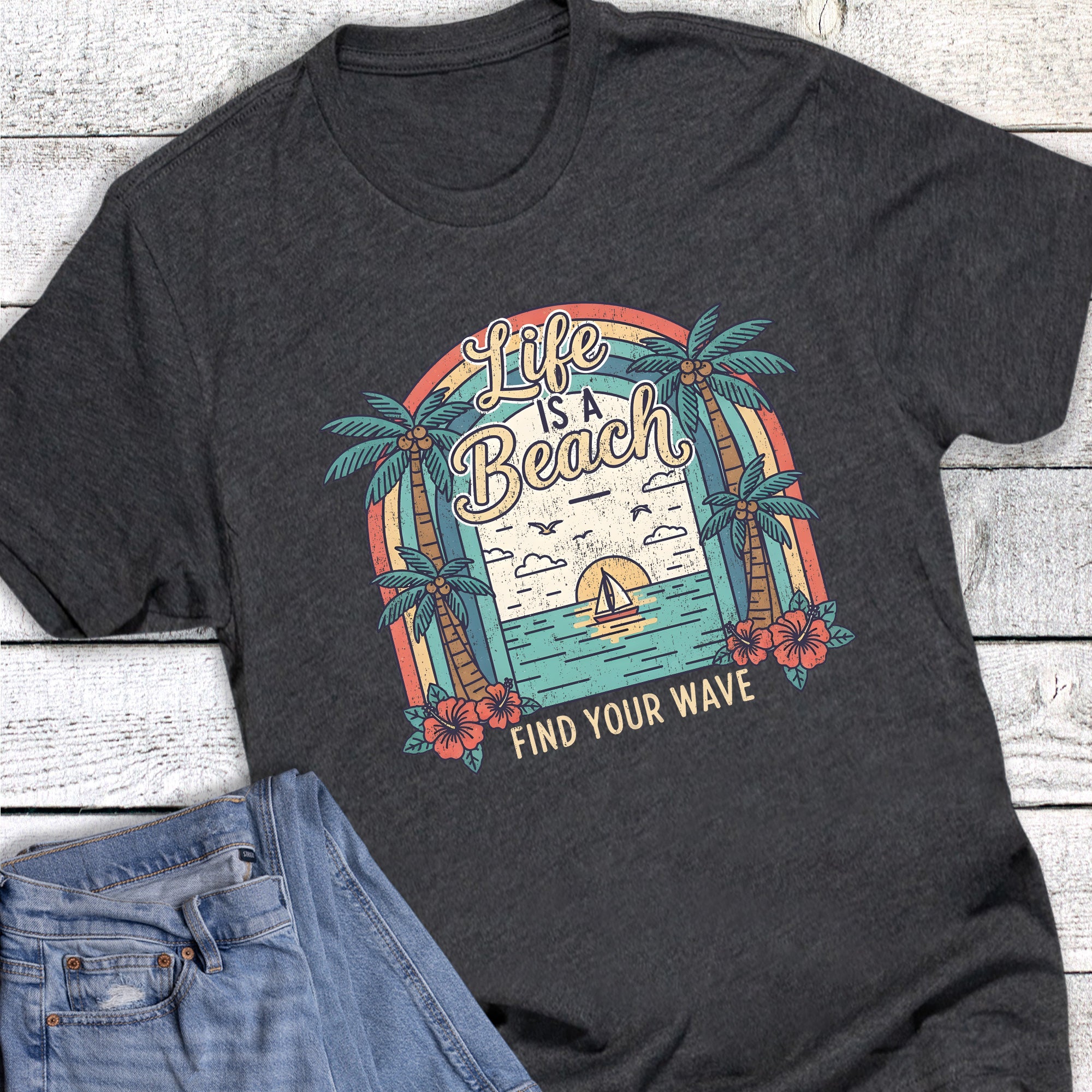 Life is a Beach Find Your Wave