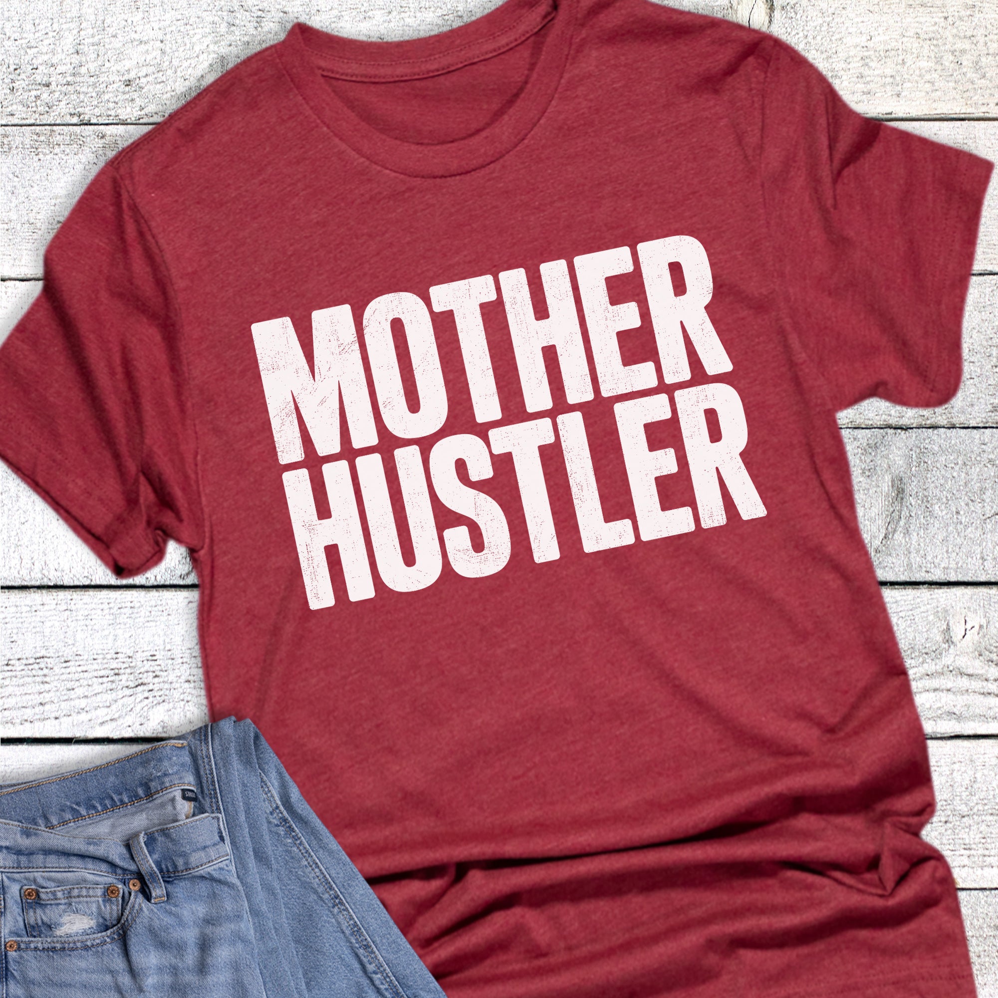 Mom Mother Hustler