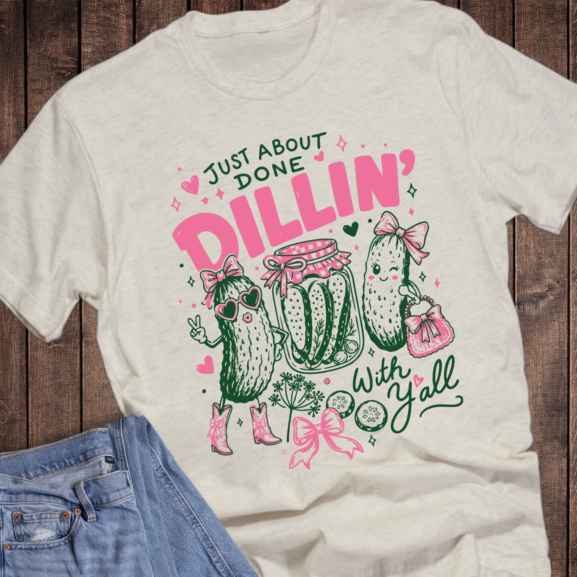 Pickle Done Dillin' with Y'all Western Funny