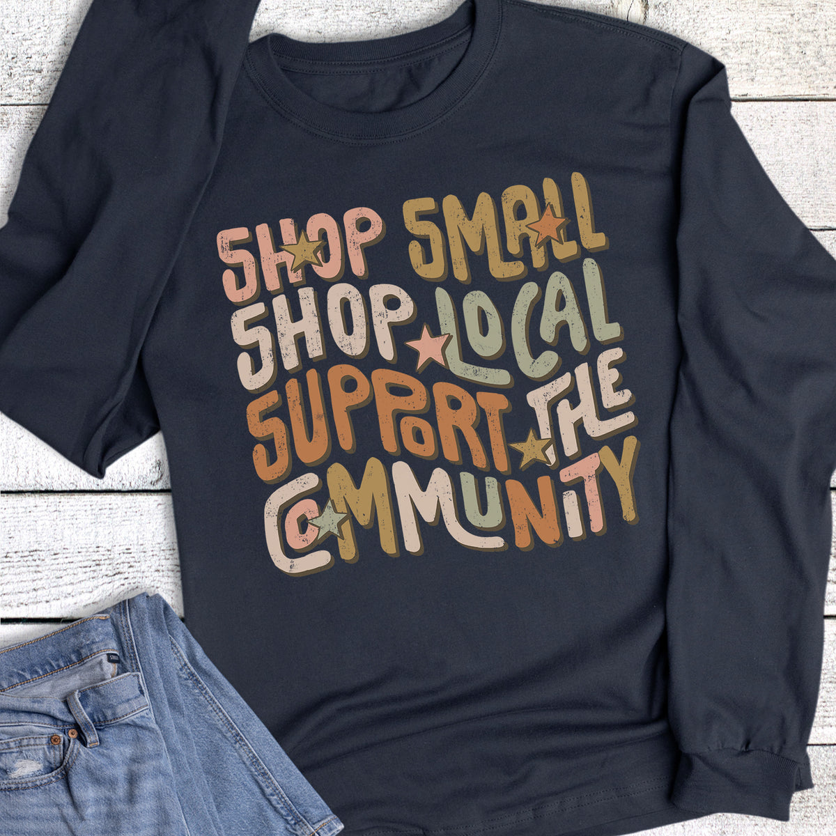 Shop Small Shop Local Support Long Sleeve