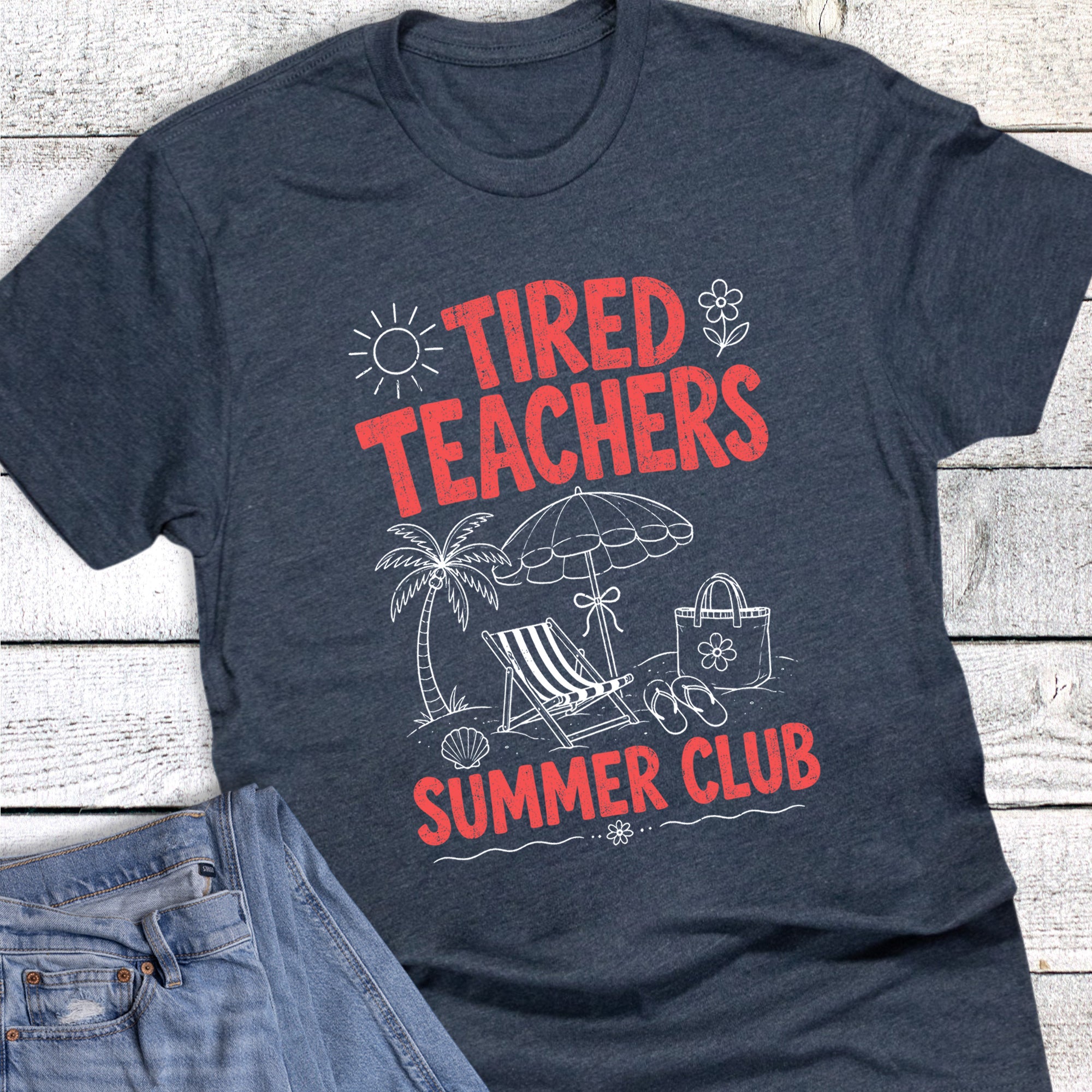 Teacher Tired Summer Club
