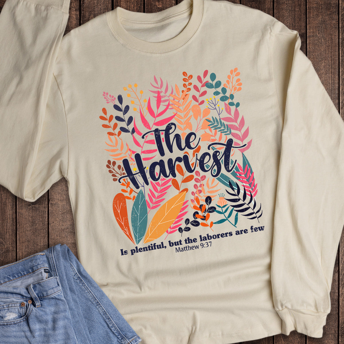 Thanksgiving Faith Harvest Plentiful Workers Few Long Sleeve