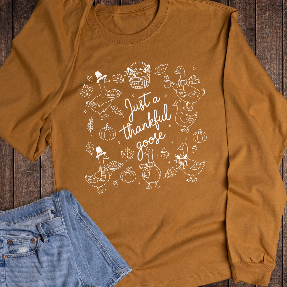 Thanksgiving Just a Thankful Goose Long Sleeve