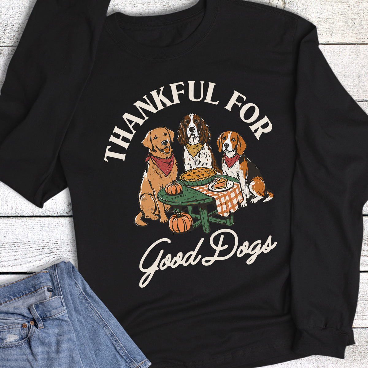 Thanksgiving Thankful for Good Dogs Long Sleeve