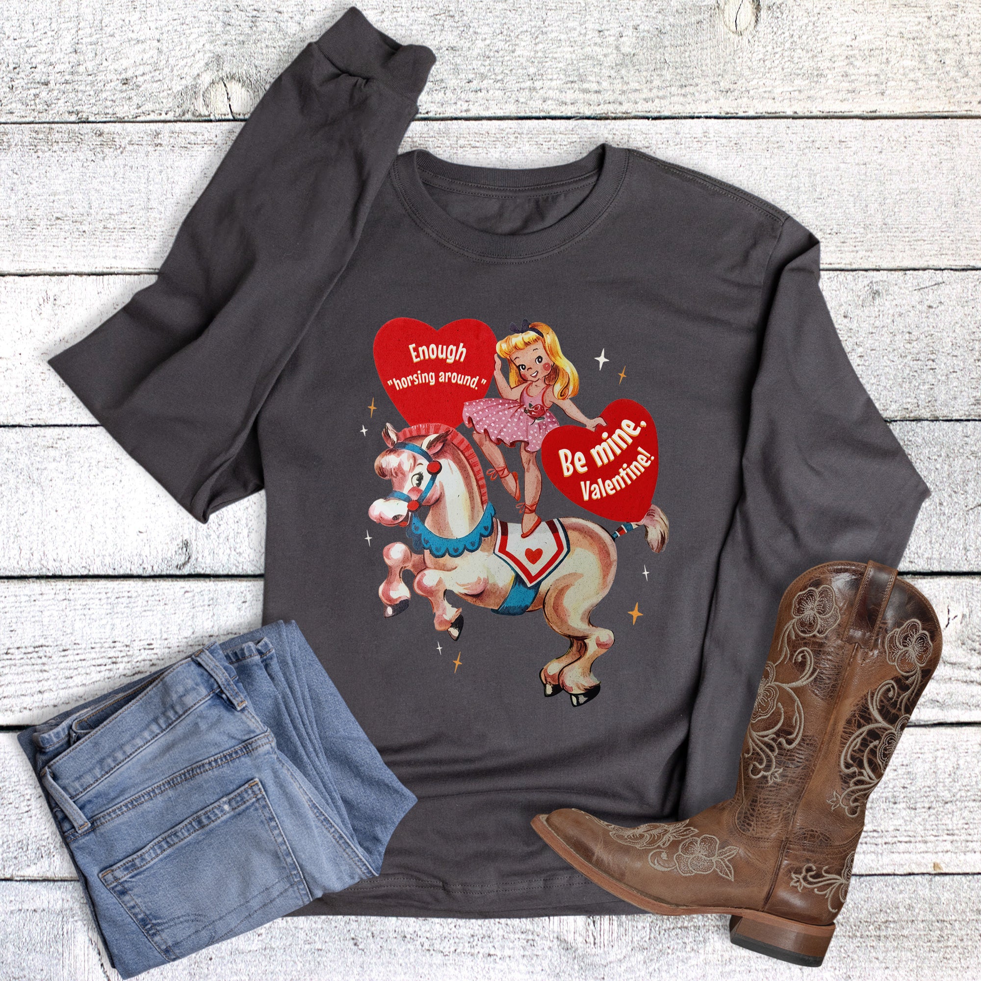 Valentine Vintage Enough Horsing Around Long Sleeve