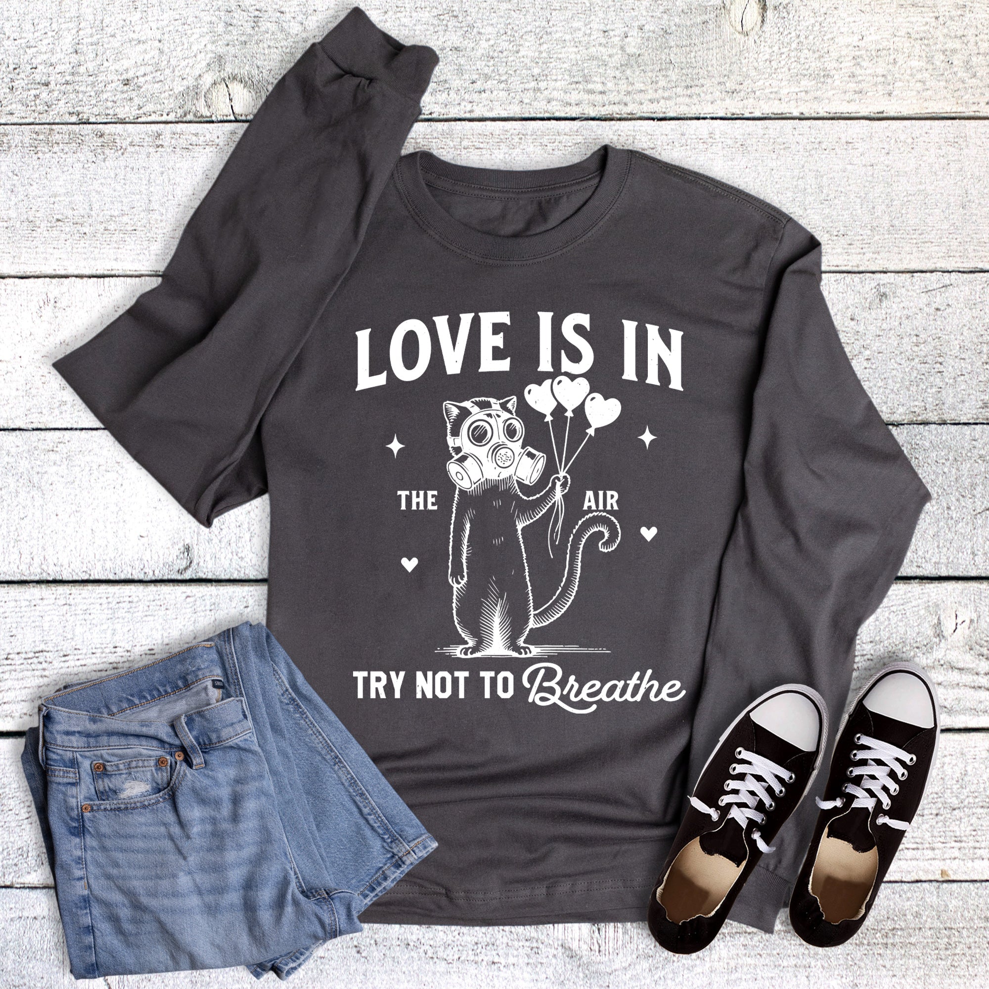 Valentine's Funny Love is in the Air Don't Breathe Long Sleeve