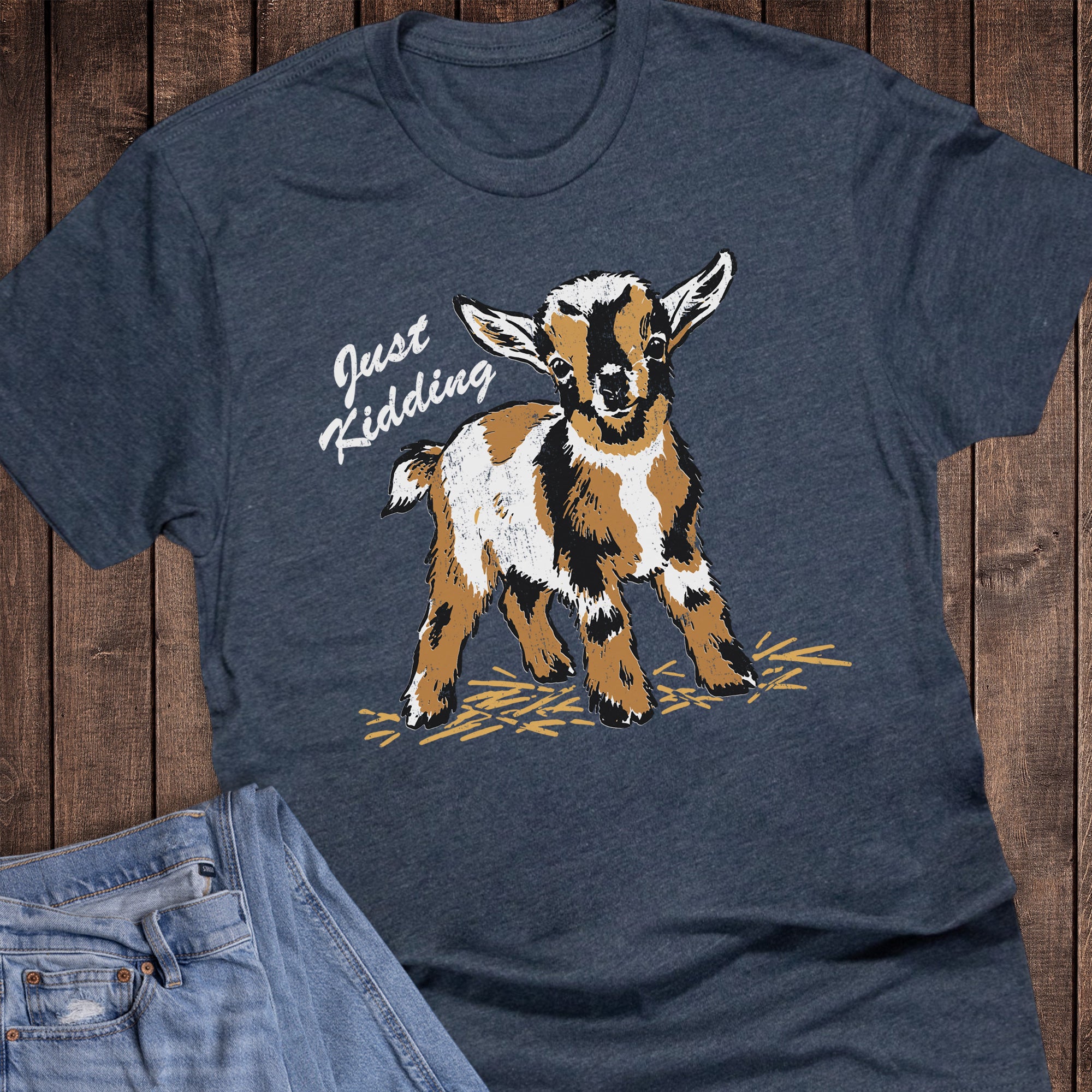 Western Funny Goat Just Kidding